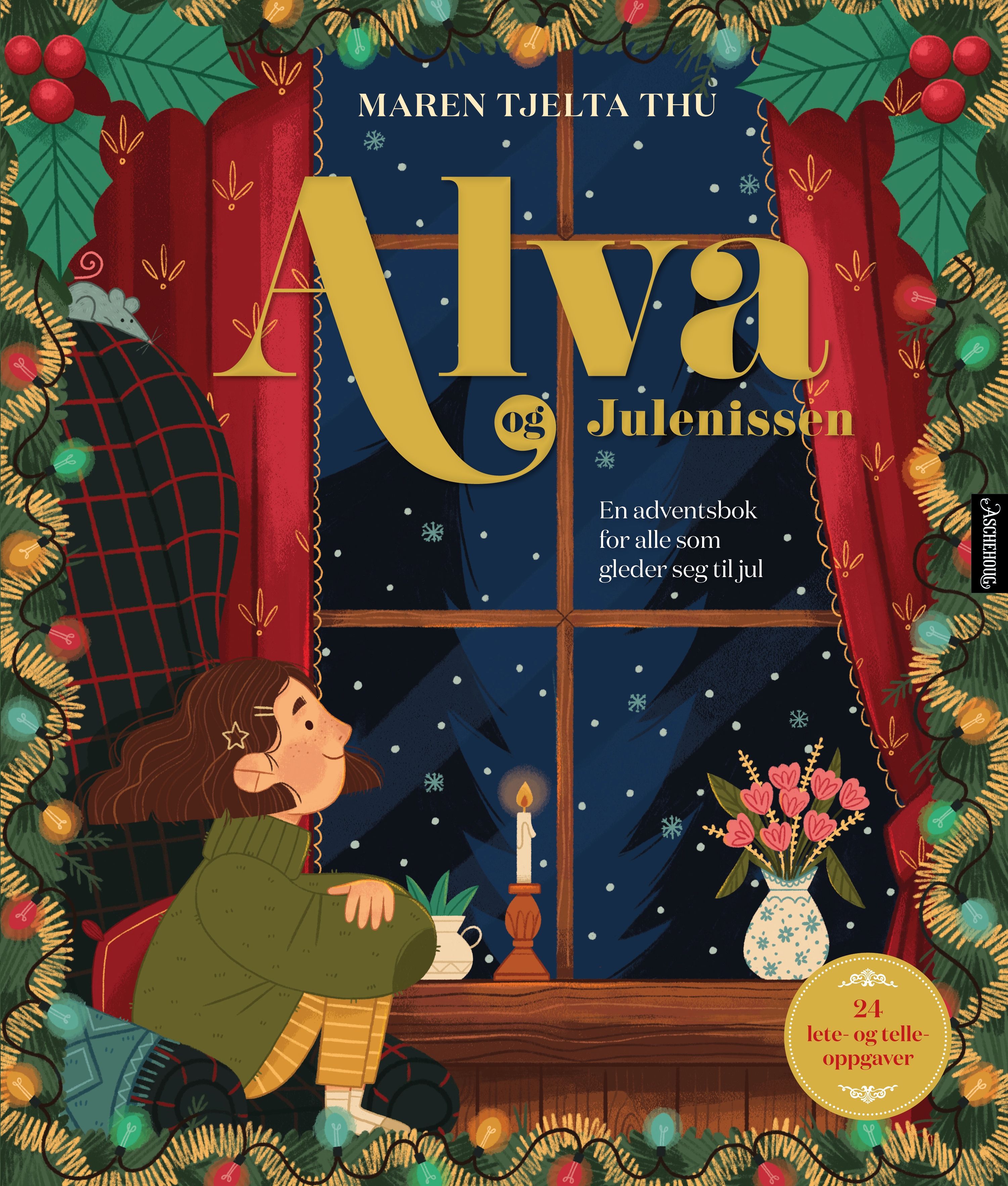 "Alva og julenissen - adventsbok for alle som gleder seg til jul" av Maren Tjelta Thu