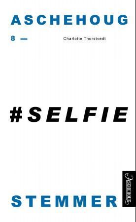 "#Selfie" av Charlotte Thorstvedt
