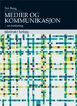 "Medier og kommunikasjon - en innføring" av Tor Bang