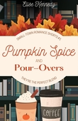 "Pumpkin Spice and Pour-Overs - Only One Cozy Bed Novellas #1" av Elise Kennedy