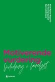 "Motiverende vurdering - veiledning i lærelyst" av Bente Rigmor Walgermo