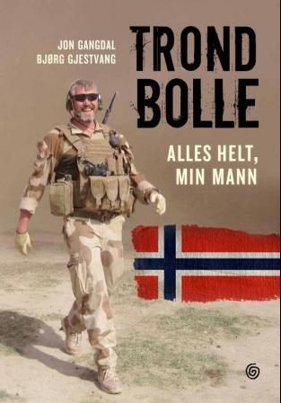 "Trond Bolle - alles helt - min mann" av Jon Gangdal