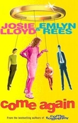 "Come again" av Josie Lloyd