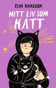 "Mitt liv som katt" av Elin Hansson