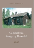"Gammalt frå Stange og Romedal 2007" av Egil M. Kristiansen