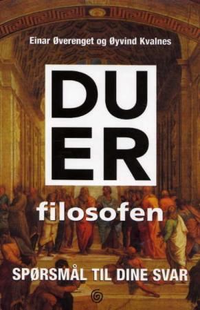 "Du er filosofen - spørsmål til dine svar" av Einar Øverenget