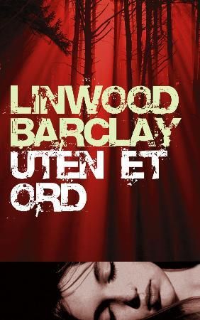 "Uten et ord" av Linwood Barclay