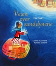 "Veien over sanddynene - på flukt" av Colette Hus-David