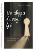 "Når slipper du meg fri?" av Vilde Øxnevad