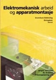 "Elektromekanisk arbeid og apparatmontasje - øvingsbok" av Jörgen Johnsson