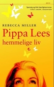 "Pippa Lees hemmelige liv" av Rebecca Miller