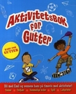 "Aktivitetsbok for gutter - bli med Emil og vennene hans på timevis med aktiviteter!" av Lisa Miles