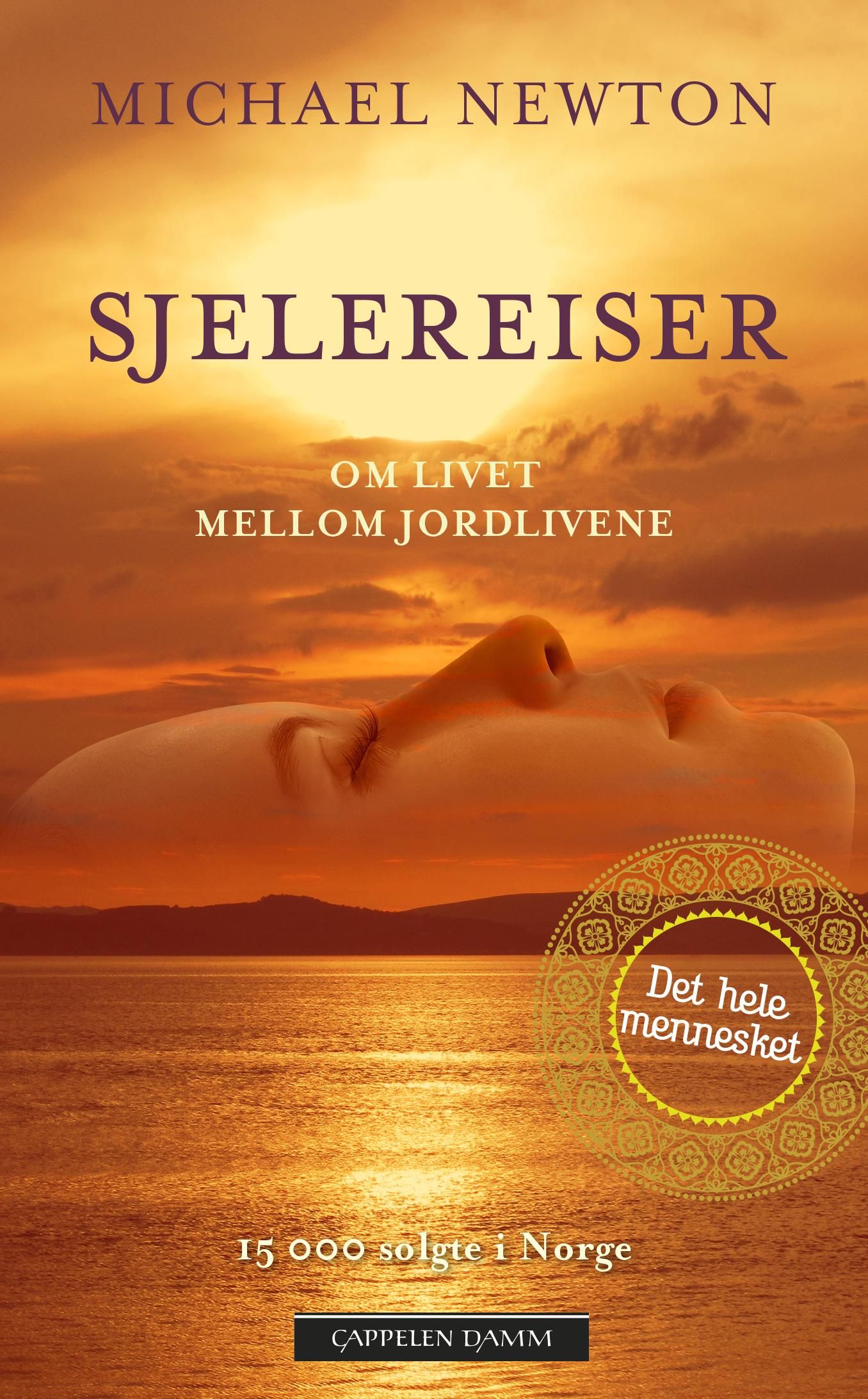 "Sjelereiser - om livet mellom jordlivene" av Michael Newton