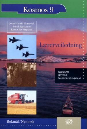 "Kosmos 9 - lærerveiledning : geografi, historie, samfunnskunnskap" av John Harald Nomedal