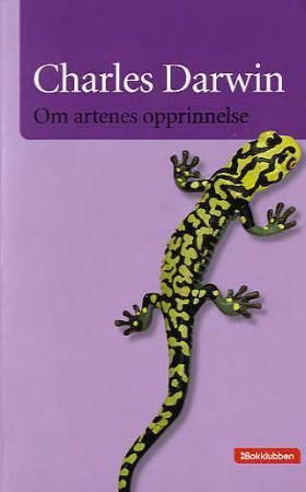 "Om artenes opprinnelse gjennom det naturlige utvalg, eller De begunstigede rasenes bevarelse i kampen for tilværelsen" av Charles Darwin