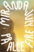 "På alle fire" av Miranda July