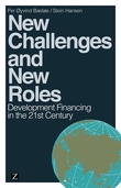 "New challenges and new roles - development financing in the 21st century" av Per Øyvind Bastøe