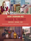 "Farger til folket!" av Dagny Thurmann-Moe