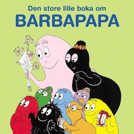 "Den store lille boka om Barbapapa" av Annette Tison