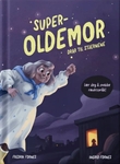 "Superoldemor drar til stjernene" av Fredrik Fornes