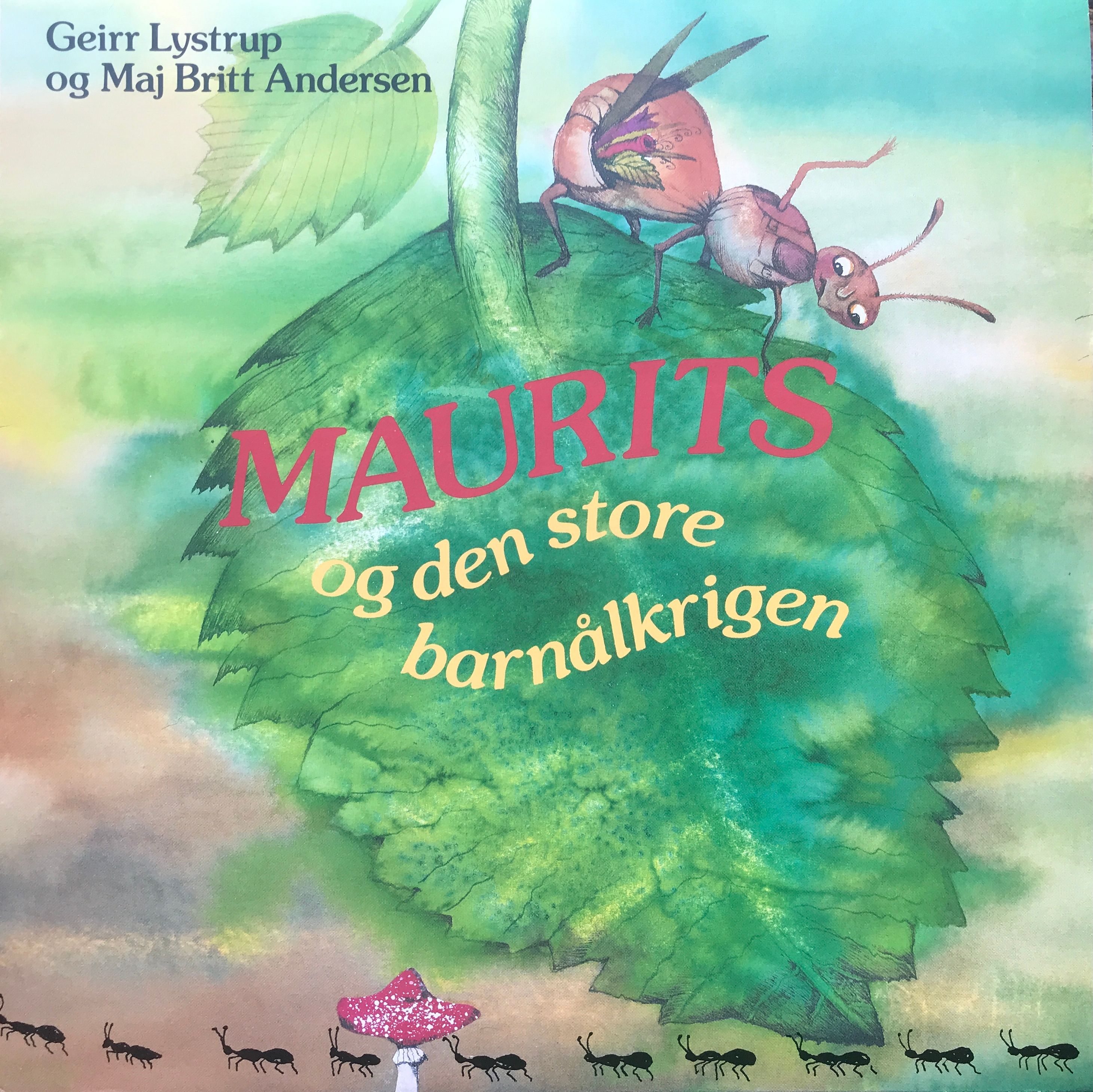 "Maurits og den store barnålkrigen" av Geirr Lystrup
