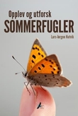 "Opplev og utforsk sommerfugler" av Lars-Jørgen Natvik