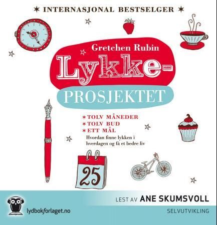 "Lykkeprosjektet - hvordan finne lykken i hverdagen og få et bedre liv" av Gretchen Rubin