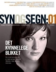 "Syn og segn - hefte 1-2008 : tidsskrift for kultur, samfunn og politikk" av Bente Riise
