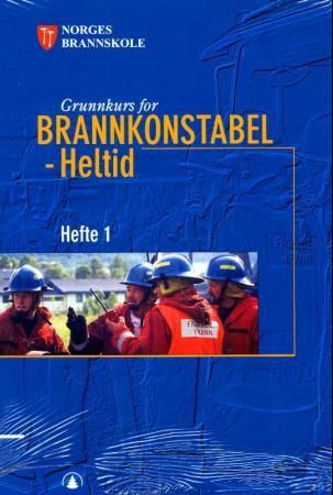 "Grunnkurs for brannkonstabel - heltid : hefte 1-5" av Norges brannskole