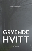 "Gryende hvitt" av Marianne Nymo