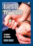 Omslagsbilde av Blålys og hvitt pulver