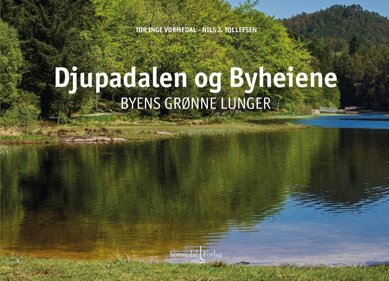 "Djupadalen og Byheiene - byens grønne lunger" av Tor Inge Vormedal