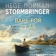 "Bare for et år" av Hege Norman-Stormbringer