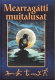 "Mearragátti muitalusat - muitalusat Islánddas, Davvi-Norggas, Sámis, Fearsulluin ja Ruonáeatnamis" av Liv Helene Willumsen