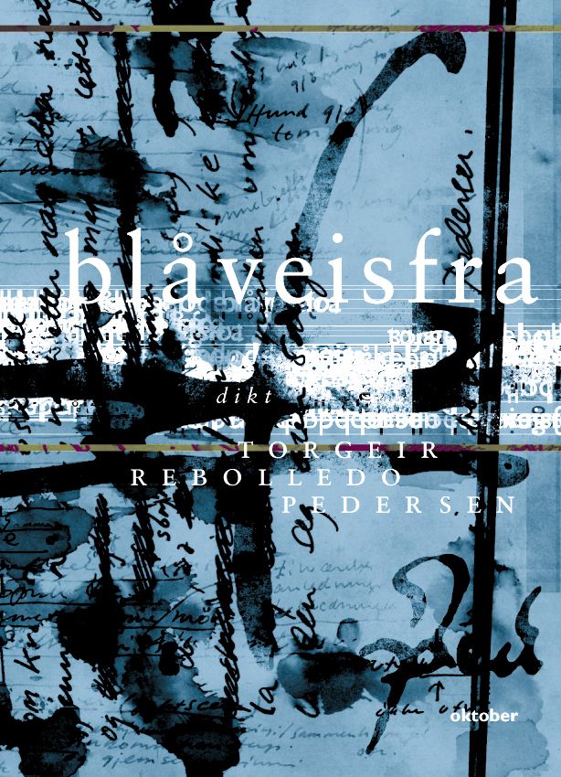 "Blåveisfra - dikt" av Torgeir Rebolledo Pedersen