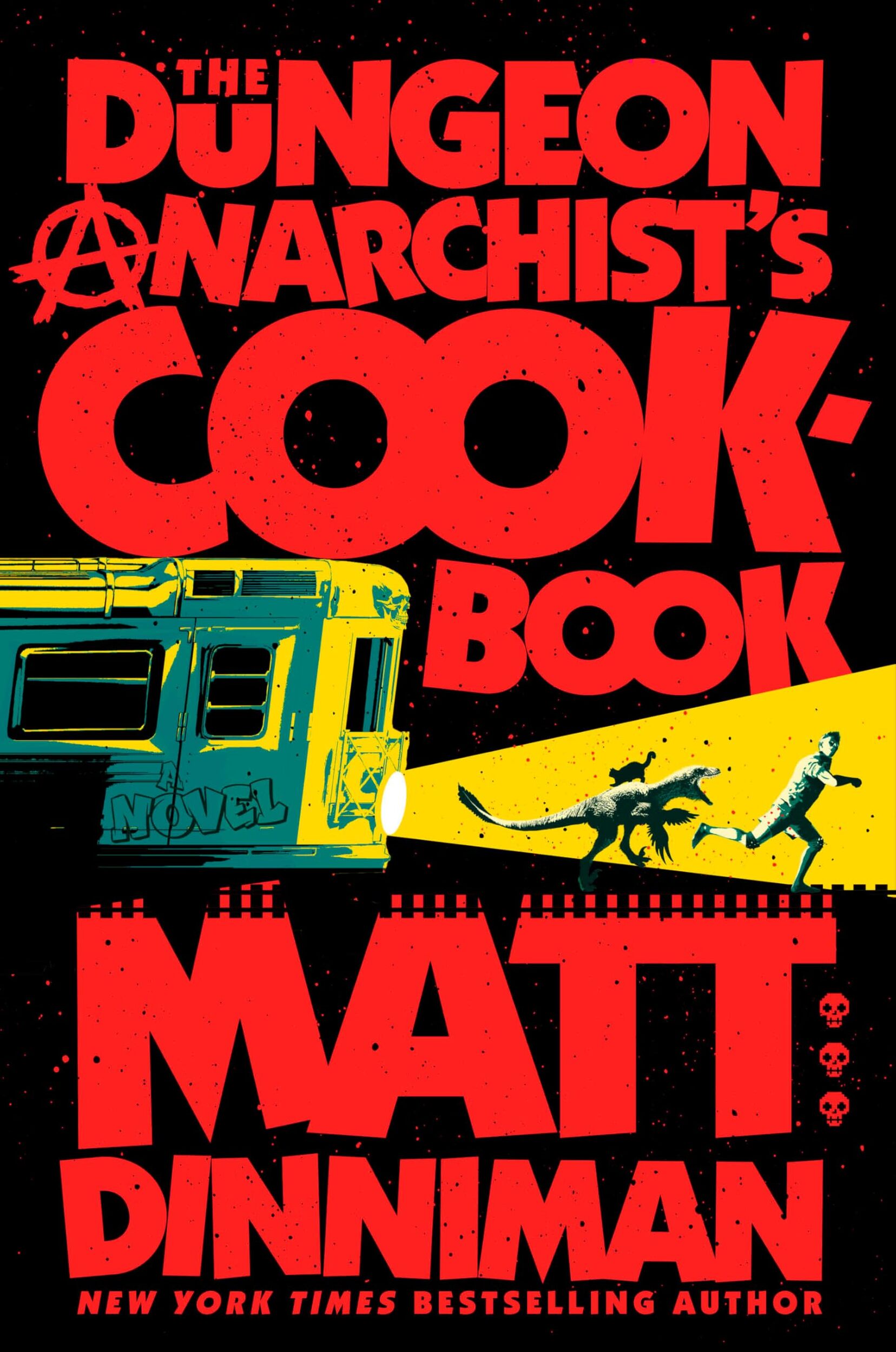 "The Dungeon Anarchist's Cookbook" av Matt Dinniman