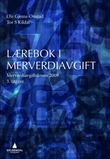 "Lærebok i merverdiavgift - merverdiavgiftsloven 2009" av Ole Gjems-Onstad