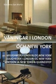 "Våningar i London och New York" av Macarena San Martín