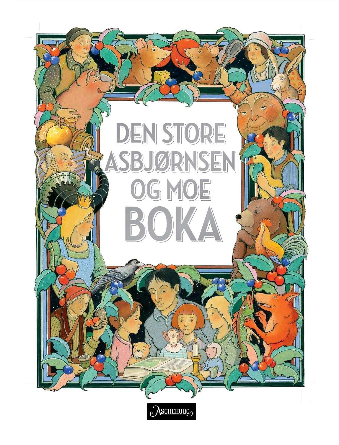 "Den store Asbjørnsen og Moe-boka" av Peter Christen Asbjørnsen