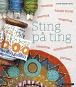 "Sting på ting - mindfull brodering og collagekunst for alle" av Lynn Krawczyk