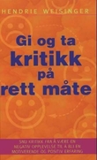 "Gi og ta kritikk på rett måte" av Hendrie Weisinger