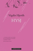 "Hysj" av Vigdis Hjorth