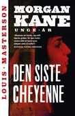 "Den siste Cheyenne" av Louis Masterson