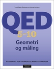 "QED 5-10 - geometri og måling : matematikk for grunnskolelærerutdanningen" av Trond Stølen Gustavsen