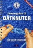 "Lommeguide til båtknuter - de 8 viktigste knutene i båt" av Steve Lucas