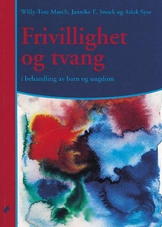"Frivillighet og tvang i behandling av barn og ungdom" av Willy-Tore M√∏rch
