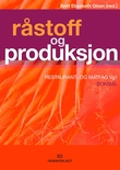 "Råstoff og produksjon, d-bok - restaurant- og matfag vg1" av Britt Elisabeth Olsen