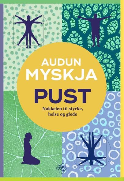 "Pust - nøkkelen til styrke, glede og helse" av Audun Myskja