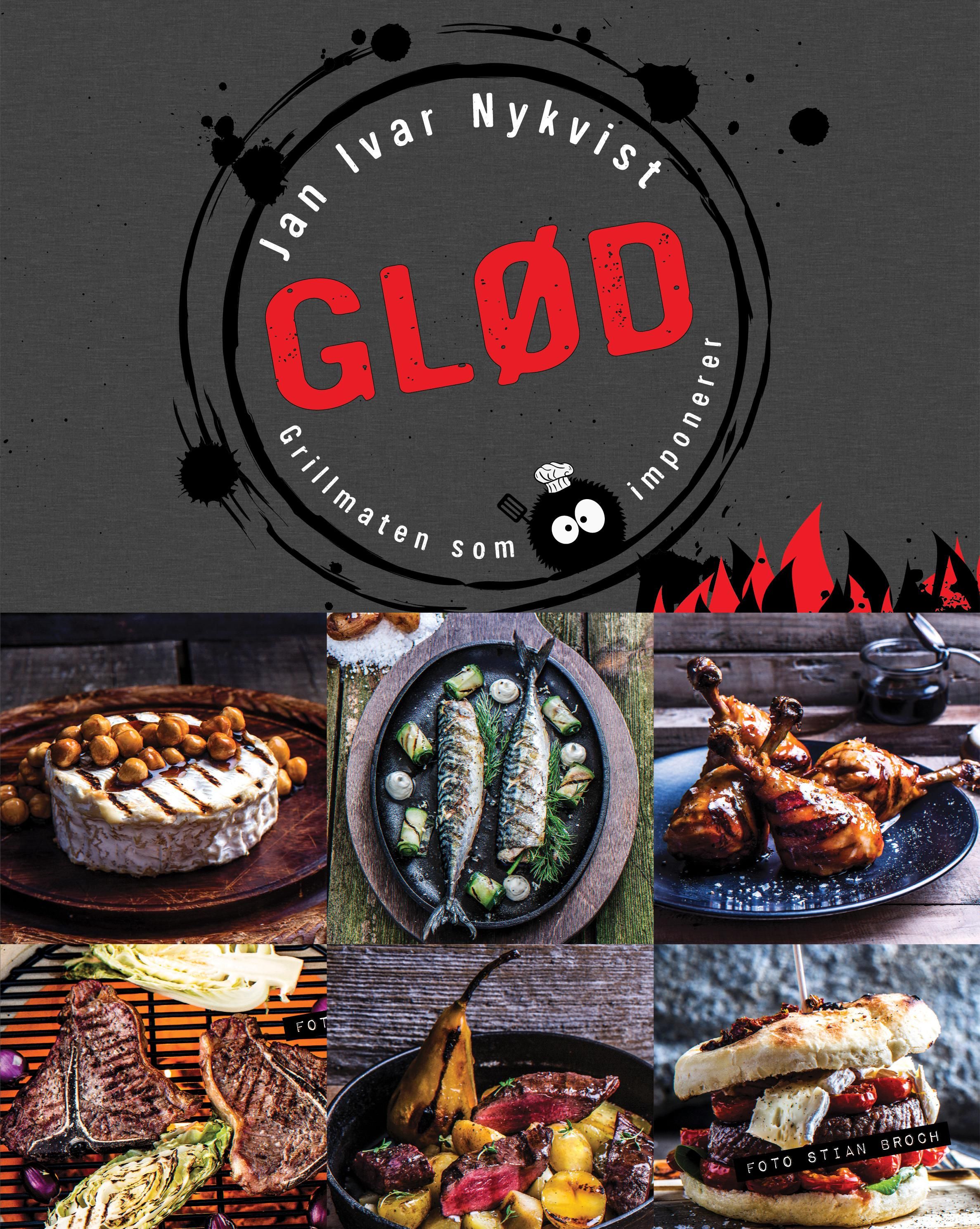 "Glød - grillmaten som imponerer" av Jan Ivar Nykvist