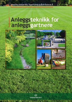 "Anleggsteknikk for anleggsgartnere - Brettbok" av Arvid Ekle